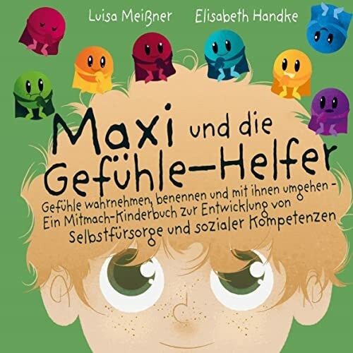 Maxi und die gefühle - maxi, gefühle-helfer