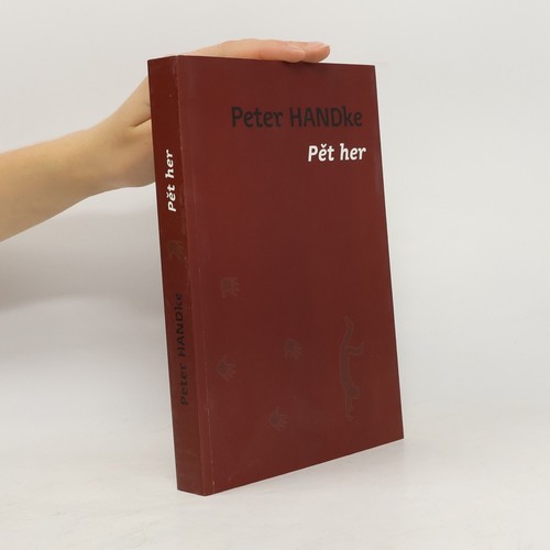 Pět her peter handke - her , | 