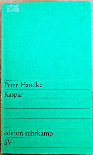 Peter handke kaspar edition - kaspar,,