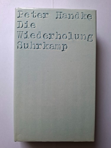 Die wiederholung peter - peter, handke