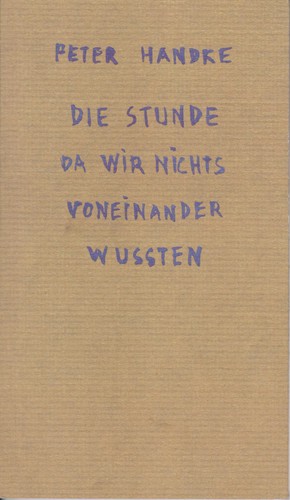 Peter handke die stunde da - peter,