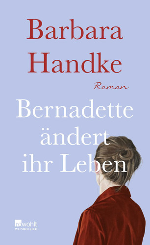Bernadette ändert ihr leben - bernadette,