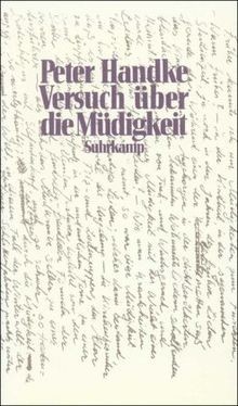 Versuch über die müdigkeit - die,