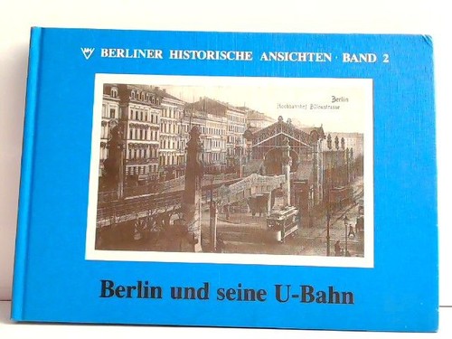 Berlin und seine - , u-bahn